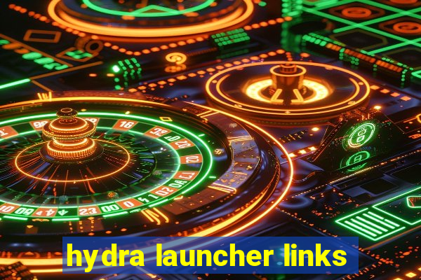 hydra launcher links